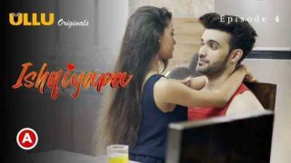 Ishqiyapa P01 EP03 2022 Hot Porn Web Series Ullu HD
